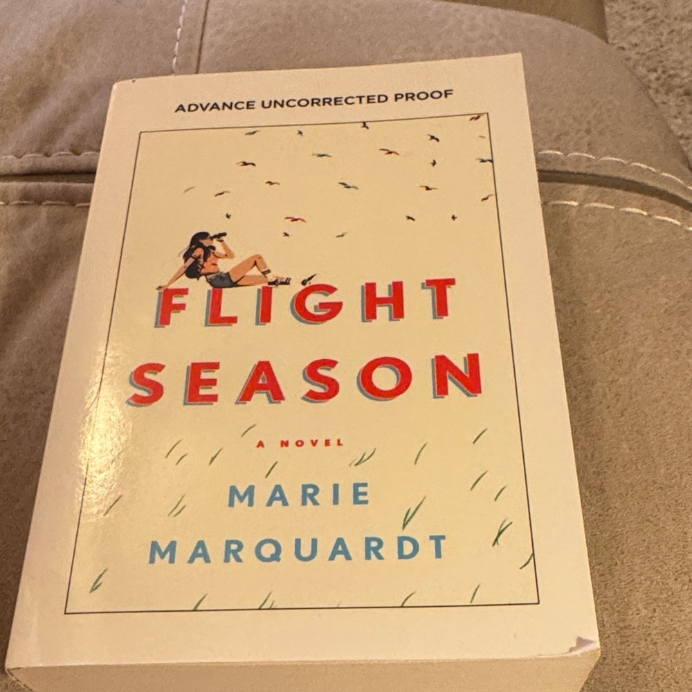 Flight Season a Novel by Marie Marquardt Advanced Uncorrected Copy EUC